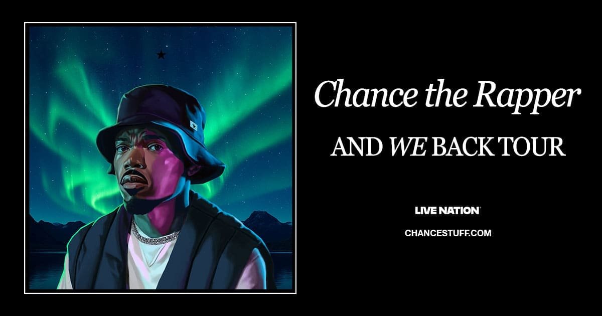 Chance the Rapper Unveils 'And We Back Tour' 2025: North American Tour ...